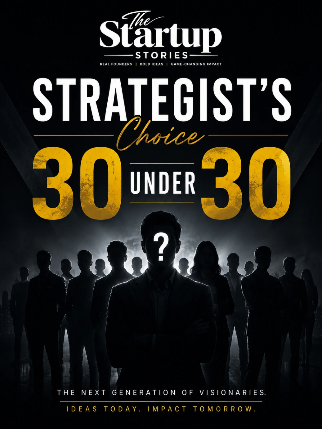The Startup Stories Magazine Strategist's Choice 30 under 30